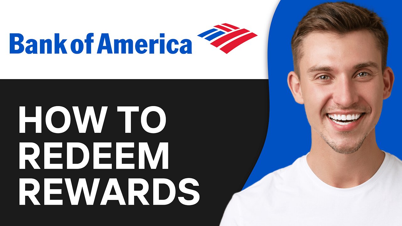 How to Redeem Rewards from Bank of America Credit Cards