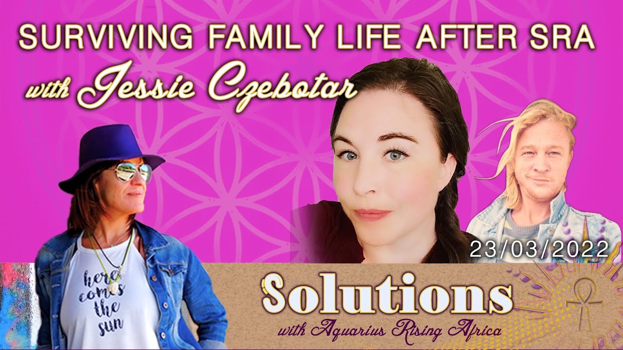 Solutions #012 - Surviving Family Life after Satanic Ritual Abuse (March 2022)