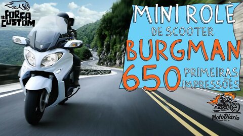 Suzuki BURGMAN 650, primeiras impressões