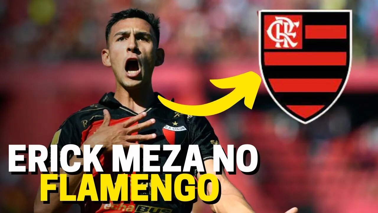 INCRÍVEL! LATERAL DIREITO ERICK MEZA NO FLAMENGO - MERCADO DA BOLA!