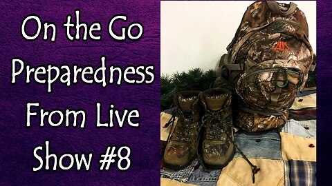 On the Go Preparedness from Live Show Episode 8