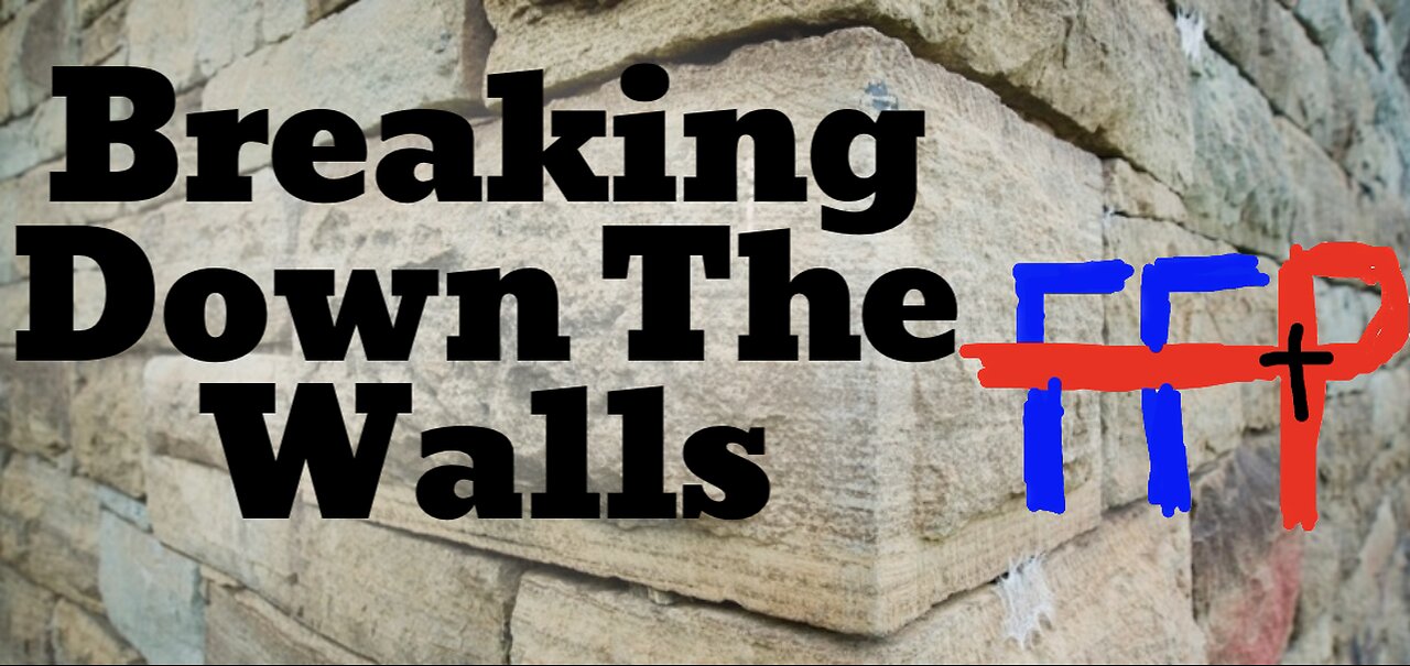 Breaking Down The Walls