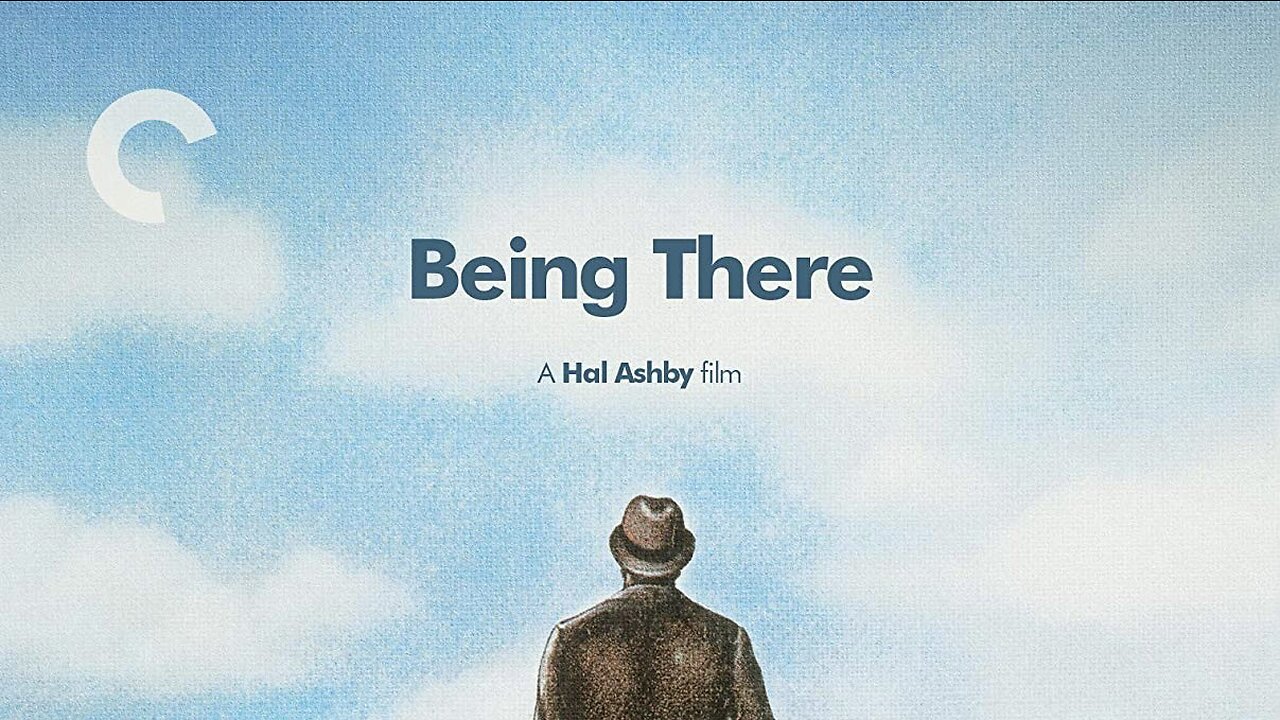 Being There, directed by Hal Ashby