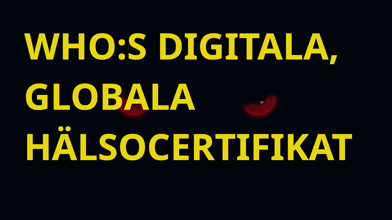 WHO:S GLOBALA DIGITALA HÄLSOCERTIFIKAT