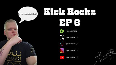 Kick Rocks EP 6