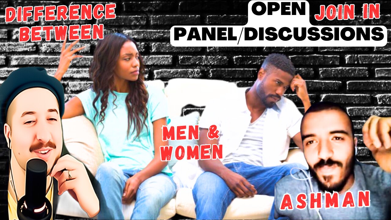 Difference Between Men & Women Discussions - Open Panel Join In