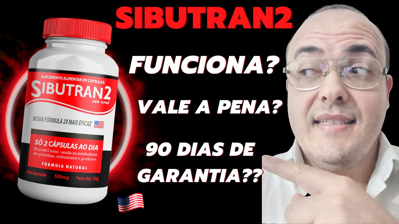 [URGENTE] 🔴 SIBUTRAN2 FUNCIONA? SIBUTRAN2 É BOM MESMO? SIBUTRAN2 VALE A PENA?🔴