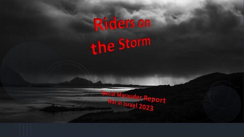 Riders on the Storm (Edited Version, stream issues, and spooling fixed) 