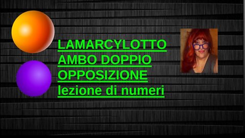 AMBO DOPPIO OPPOSIZIONE..LEZIONE DI NUMERI