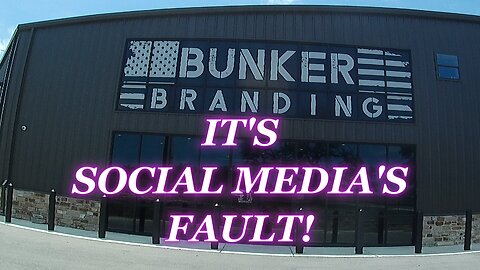 IT'S SOCIAL MEDIA'S FAULT!