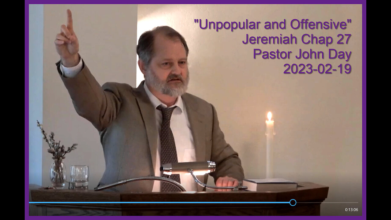 "Unpopular and Offensive", (Jeremiah Chapter 27), 20232-02-19, Longbranch Community Church