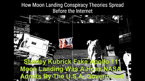 Stanley Kubrick Fake Apollo 11 Moon Landing Was A Hoax By The U.S.A. Government