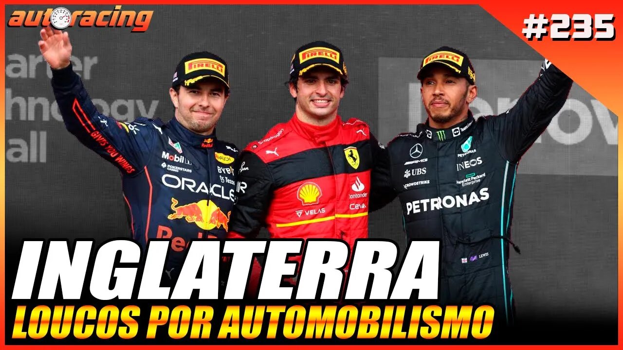 GP DA INGLATERRA SILVERSTONE F1 2022 | Autoracing Podcast 235 | Loucos por Automobilismo |F