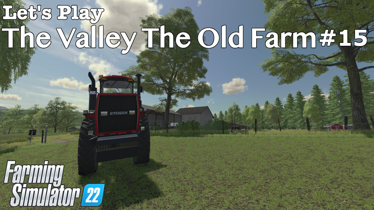 Let's Play | The Valley The Old Farm | #15 | Farming Simulator 22