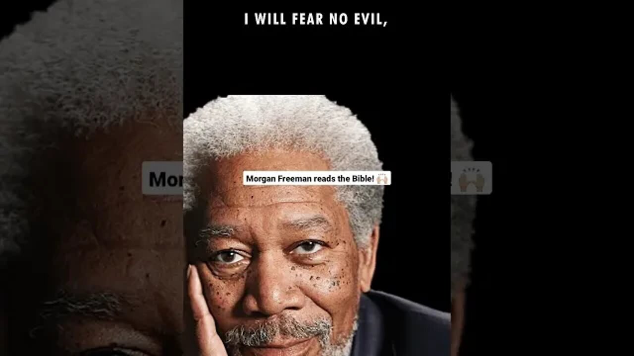 Morgan Freeman reads the Bible! 🙌🏼 Psalm 23!