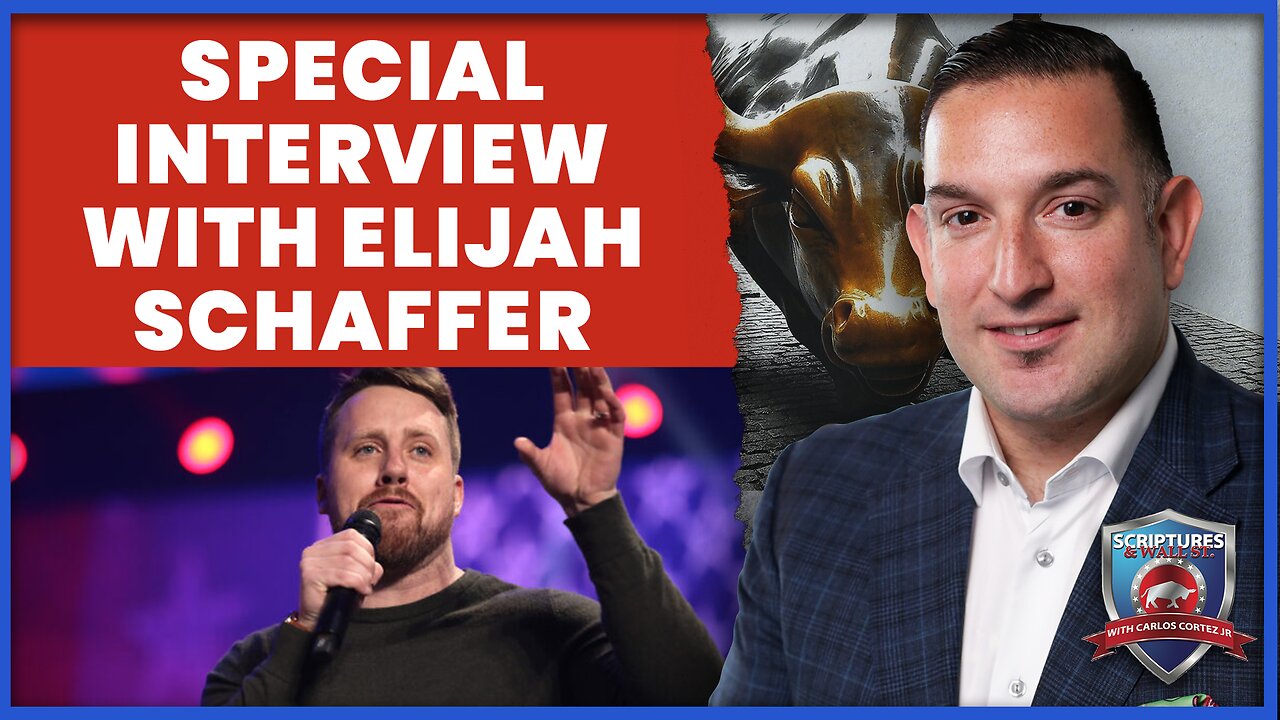 Scriptures And Wallstreet- Special Interview With Elijah Schaffer