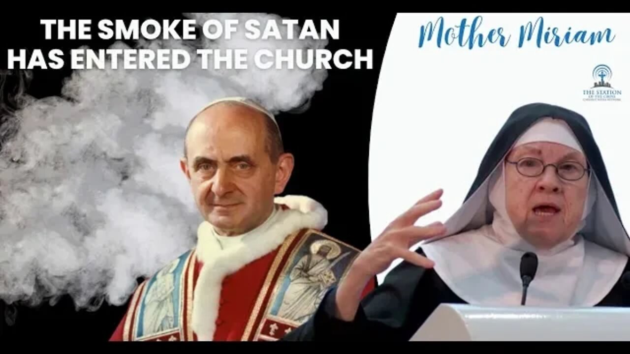 Mother Miriam: THE SMOKE OF SATAN HAS ENTERED THE CHURCH!