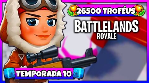 Battlelands Royale | 26500 Troféus na Temporada 10