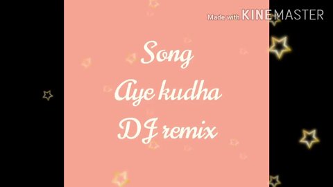 Aye kudha DJ remix song