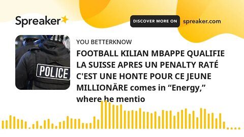 FOOTBALL KILIAN MBAPPE QUALIFIE LA SUISSE APRES UN PENALTY RATÉ C'EST UNE HONTE POUR CE JEUNE MILLIO