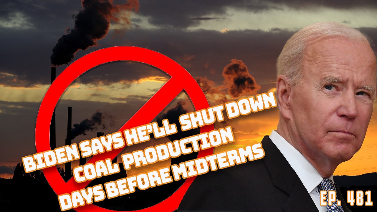 Biden Declares He's Ending Coal Production Days Ahead Of Election | Kari Lake Mic Drop | Ep 481