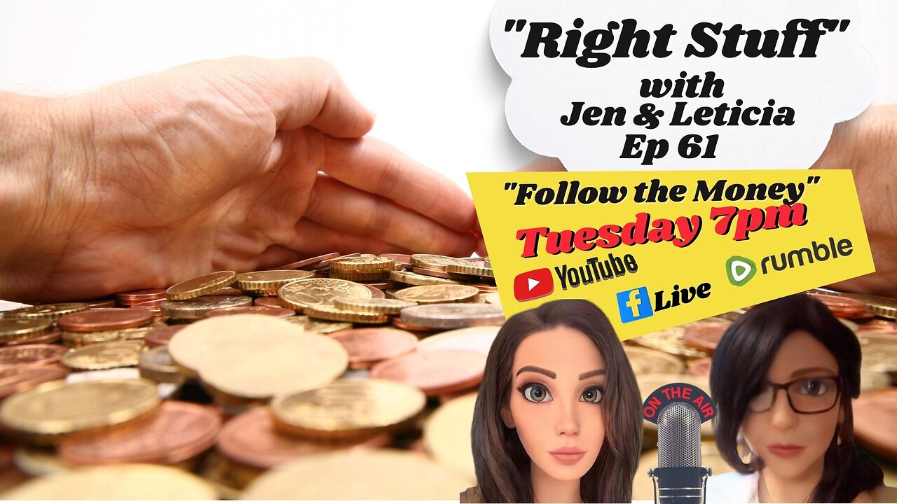 Right Stuff Ep 61 "Follow the Money"