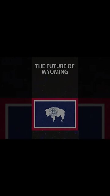 Future Of Wyoming #shorts