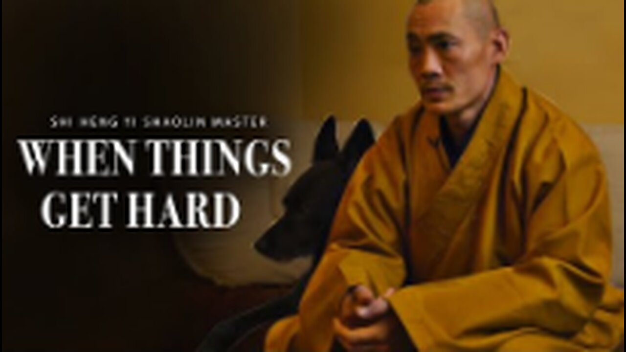 NO MATTER HOW HARD IT GETS - Best Advice from Shaolin Monk