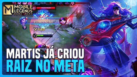 ESSE HERÓI NÃO SAI DO META NUNCA??? NERFA ISSO!! | MARTIS | MLBB