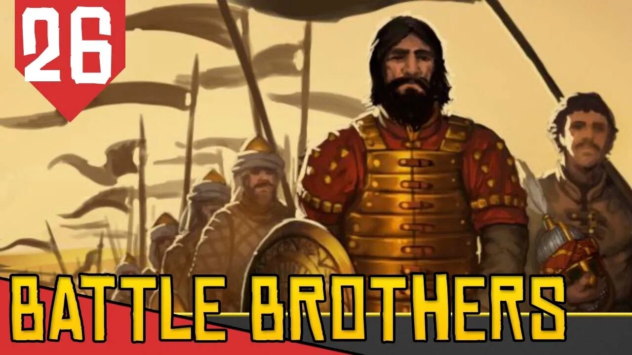 Participando da GUERRA - Battle Brothers Gladiadores #26 [Gameplay PT-BR]