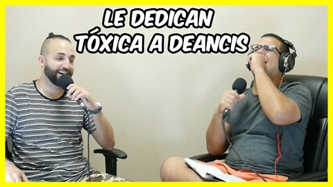 Le dedican tóxica a Deancis