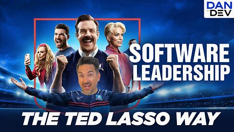 Software Leadership - The Ted Lasso Way