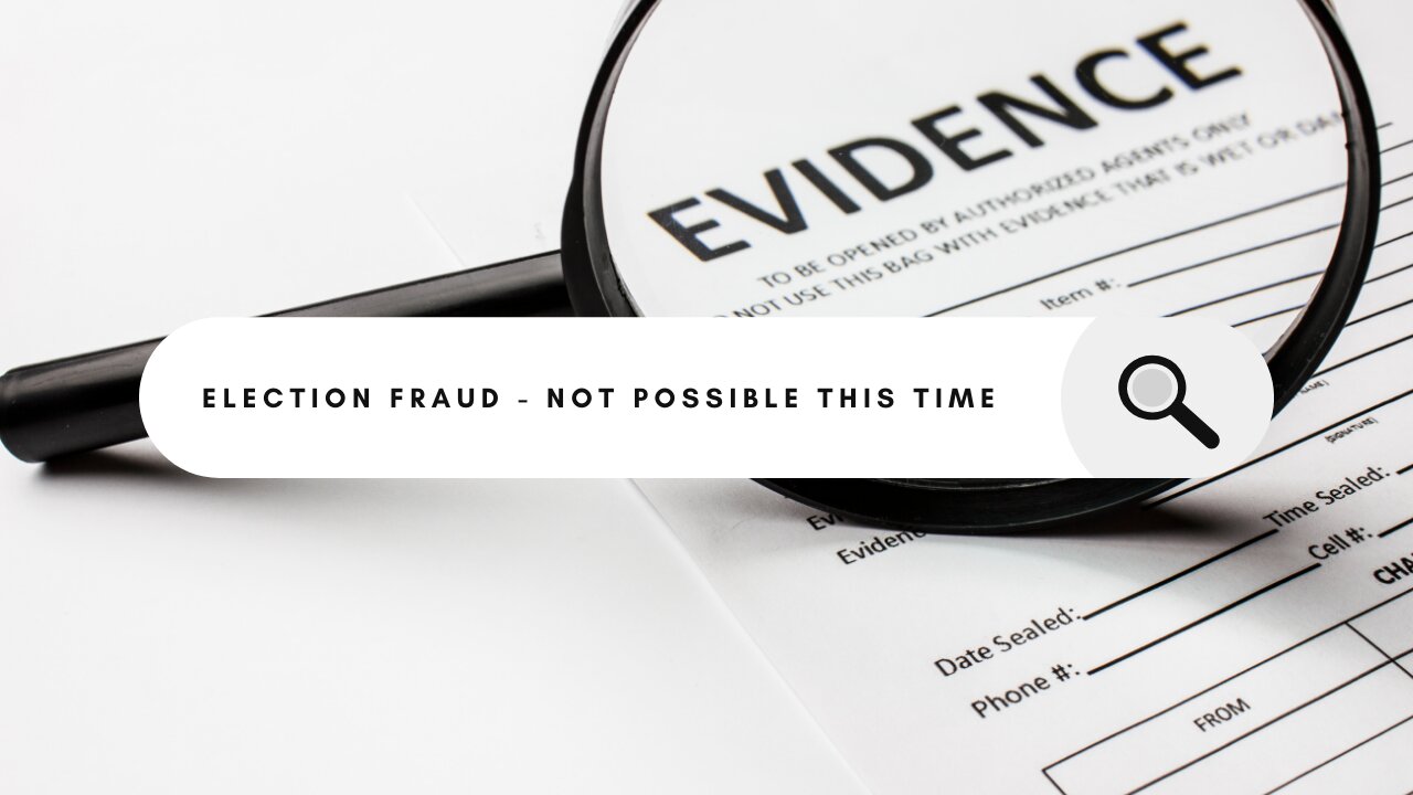 Election fraud – evidence of prevention