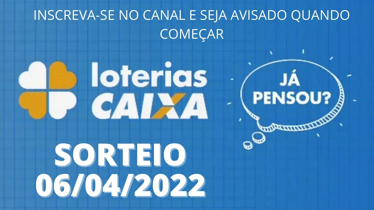 [AO VIVO] 🍀 Loterias CAIXA - 06/04/2022 - #MEGASENA #LOTERIA #LOTOFÁCIL #QUINA