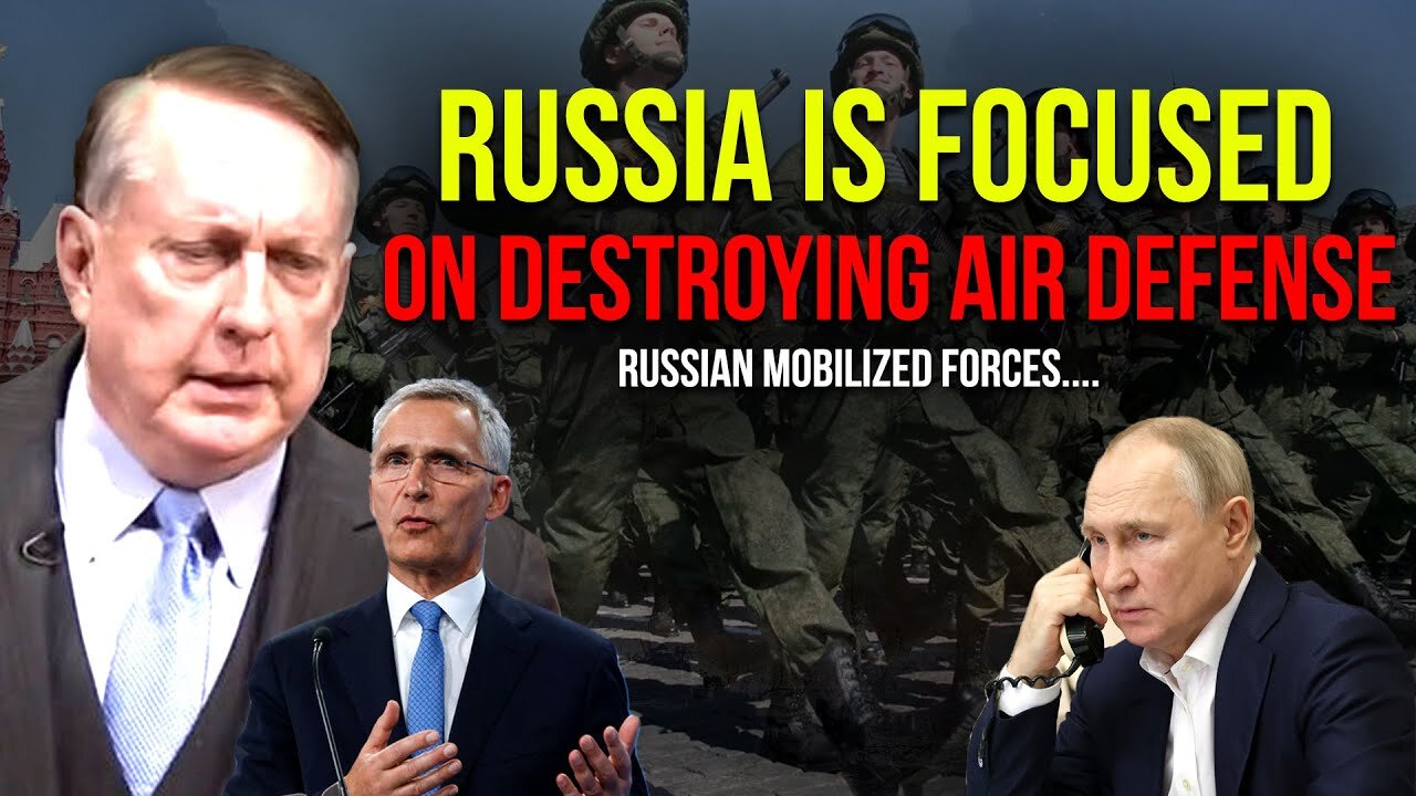 Douglas Macgregor: Russia Is Focused On Destroying Ukraine Air Defense !!! Russian Mobilized Forces