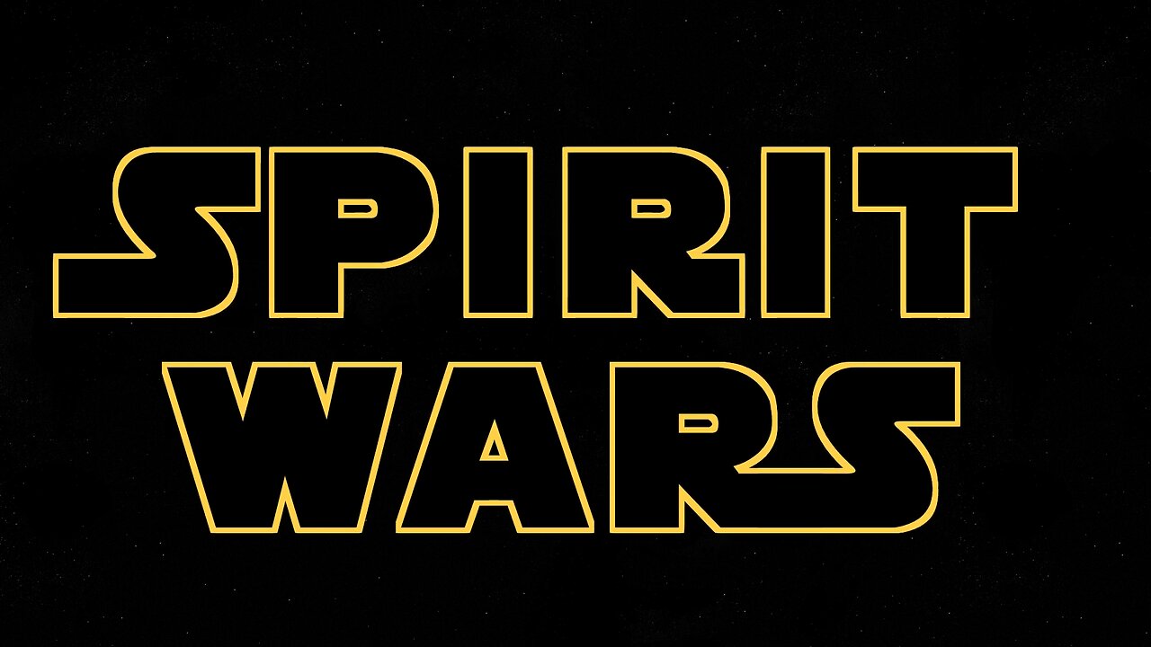 Spirit Wars - in a World of Unseen Realities
