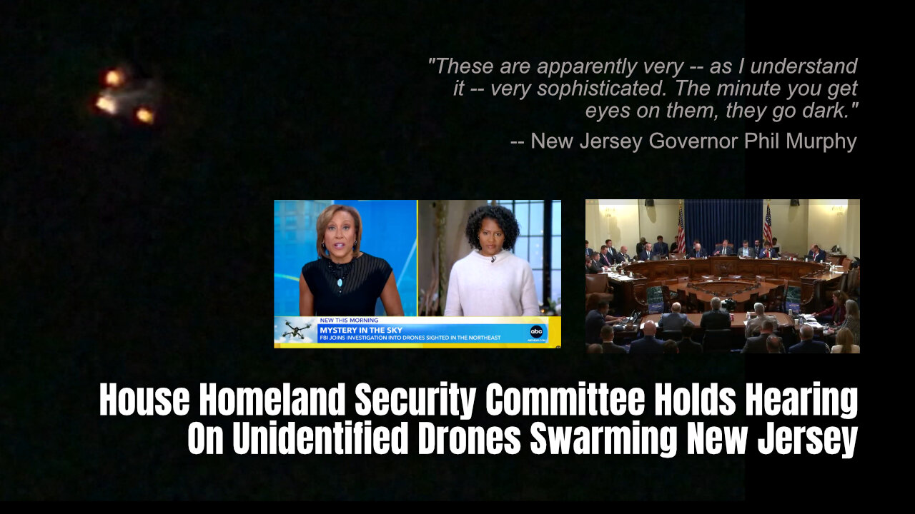 House Homeland Security Committee Holds Hearing On Unidentified Drones Swarming New Jersey