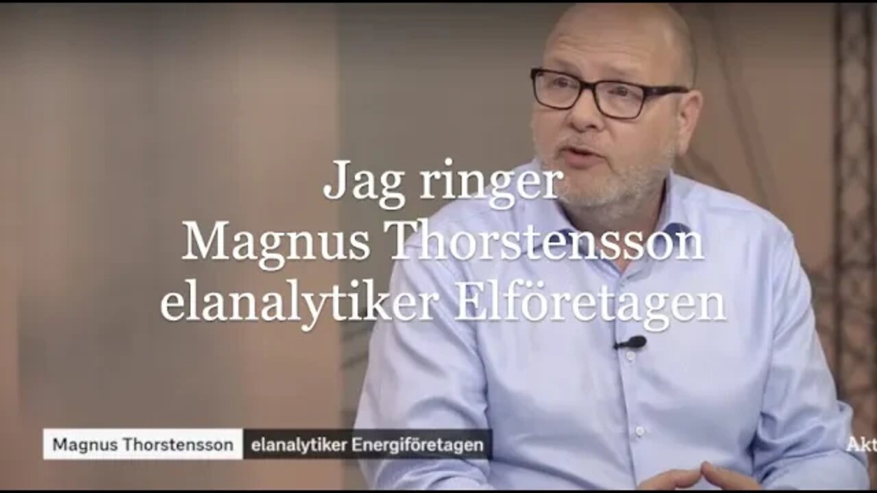 Jag ringer Magnus Thorstensson från Energiföretagen. Vad menade han i gårdagens Aktuellt?