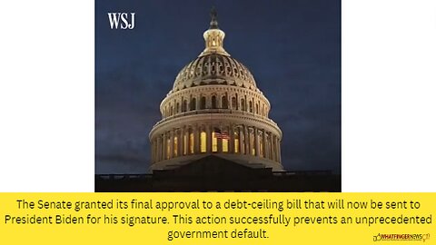 The Senate granted its final approval to a debt-ceiling bill that will now be sent