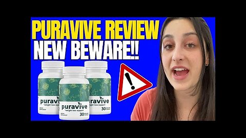 PURAVIVE - PURAVIVE REVIEW ((⚠️NEW BEWARE!!⚠️)) PURAVIVE REVIEWS - PURAVIVE WEIGHT LOSS SUPPLEMENT