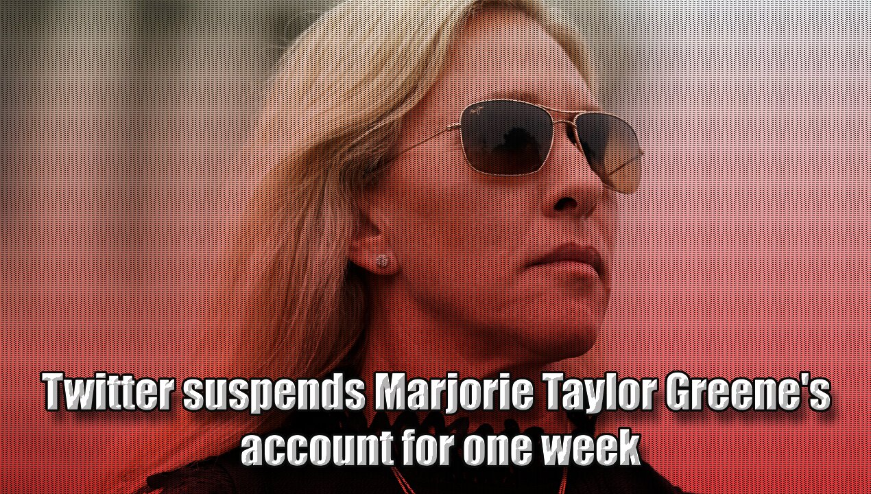 Twitter suspends Marjorie Taylor Greene's account for one week