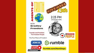 Agents of Truth Global - Nov 13th - Bradley Freedom