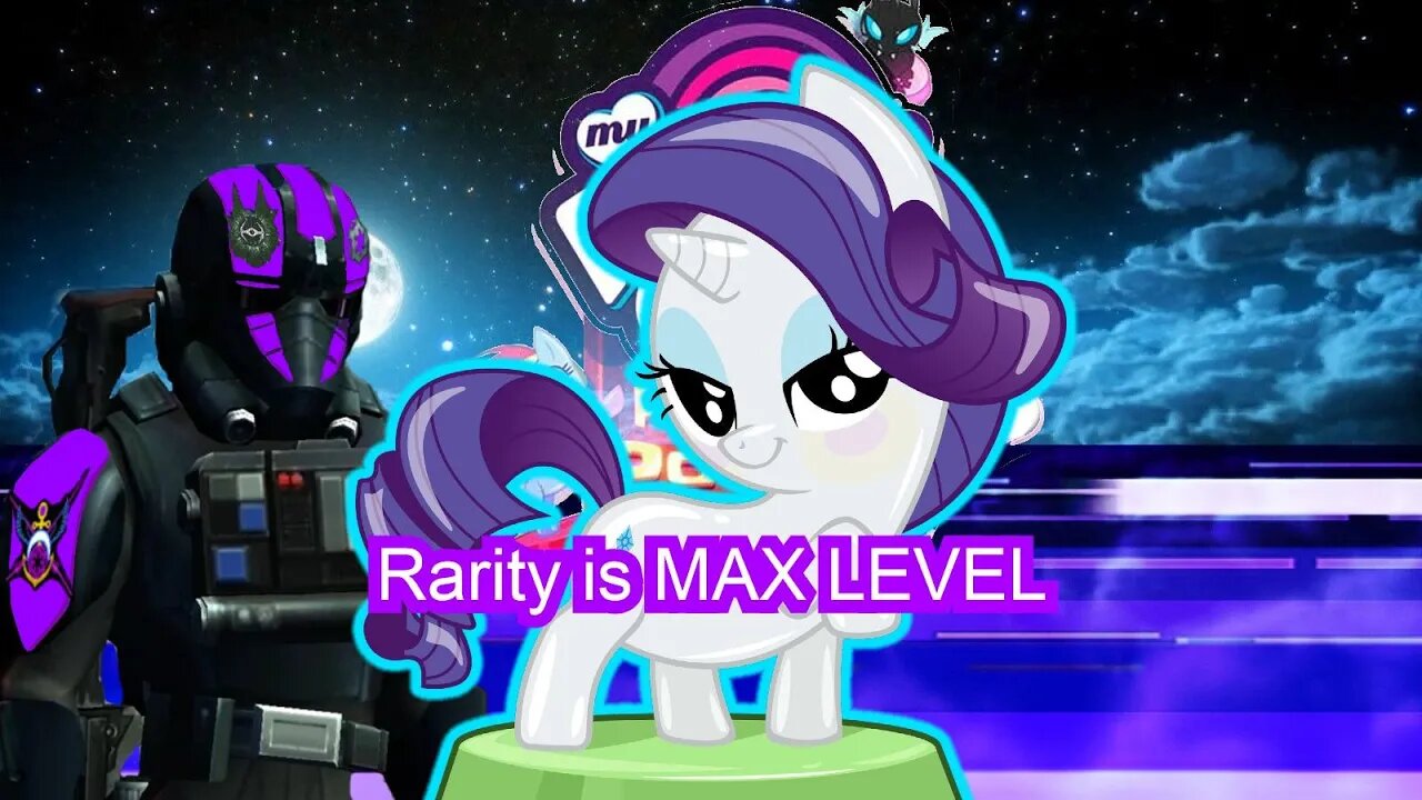 Rarity is Max level! / Pocket Ponies!