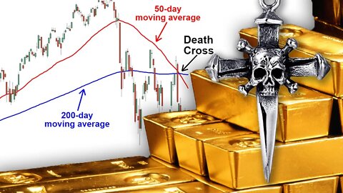 The Death Cross! Bad News For Gold?