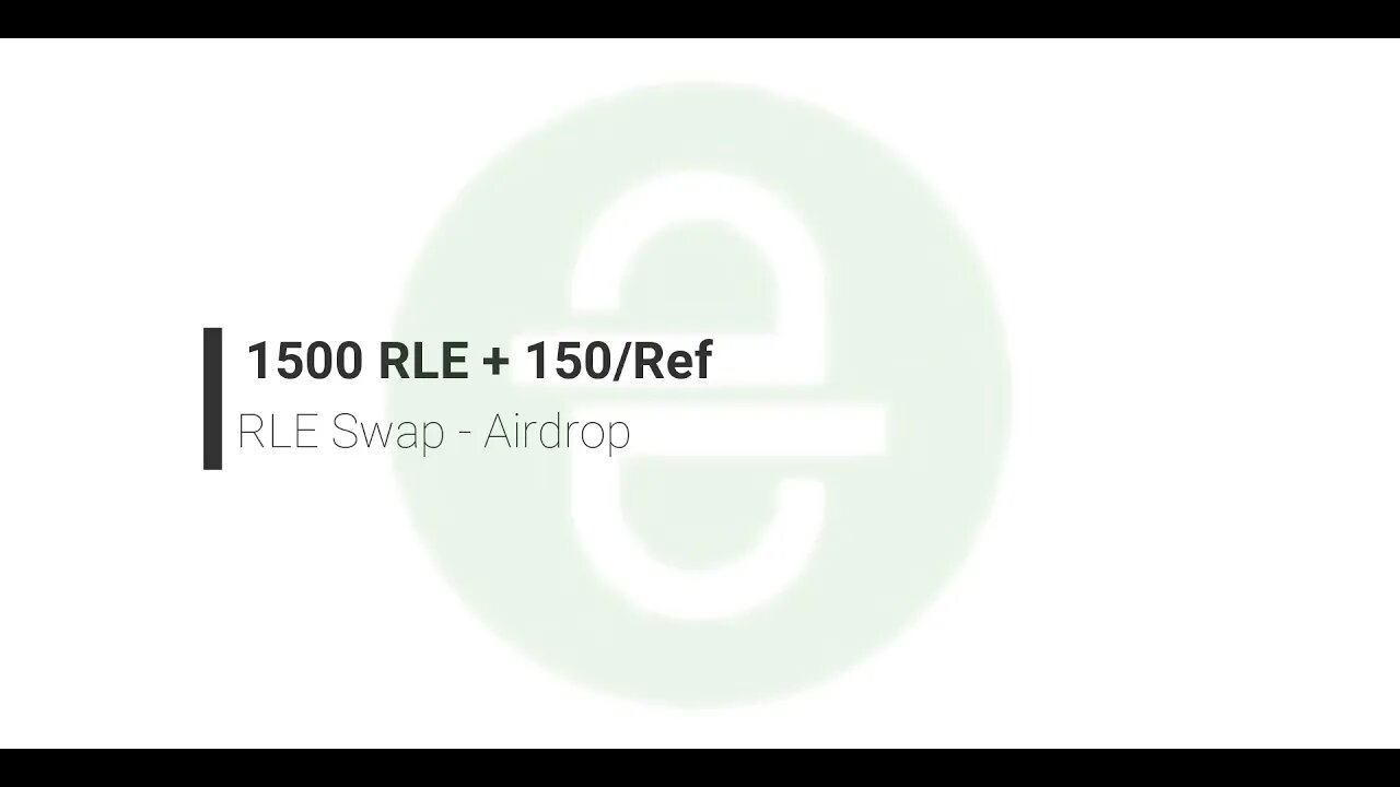 Finalizado - Airdrop - RLE - 1500 RLE - 250 por referencia