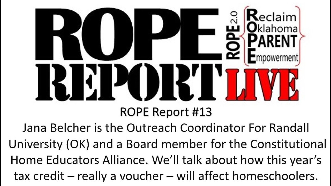 ROPE Report #13 - Jana Belcher, Constitutional Home Educators Alliance