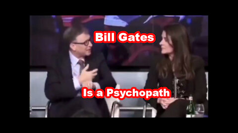 Bill Gates is a Psychopath