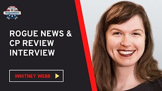 Rogue News & Canadian Patriot Review Interview Whitney Webb