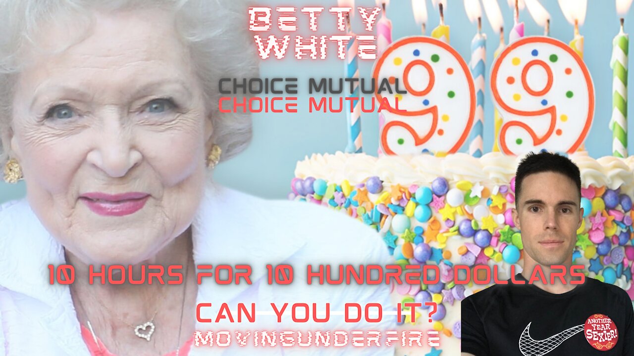 COMPETITION: BETTY WHITE - 10 HOURS FOR 10 HUNDRED DOLLARS