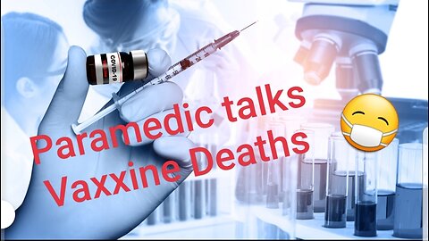 EMS Worker exposes Vax Deaths